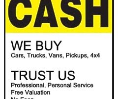 Cash for Cars we buy all types of vehicles .