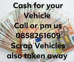 All Cars Wanted Driving or not 0858261609