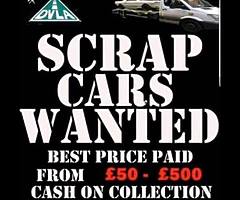 SCRAP CARS WANTED-IMMEDIATE COLLECTION-PH:07724014941