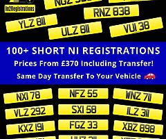 100+ Short NI vehicle Regs for sale from £370 