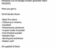 12x10 Garden Room Comp!!! £15 a number - Based in Belfast